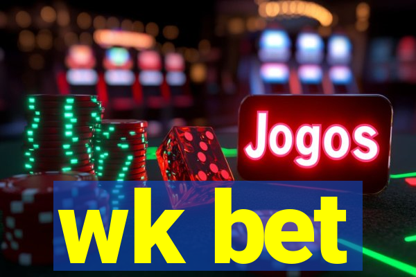 wk bet